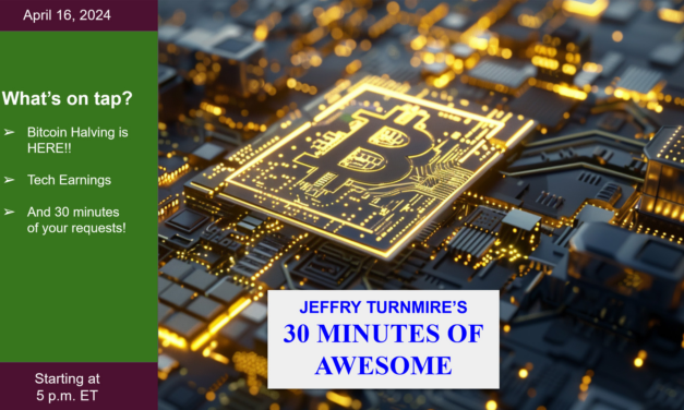 Bitcoin Halving, Tech Earnings & the TSLA Curse — 30 Minutes of Awesome
